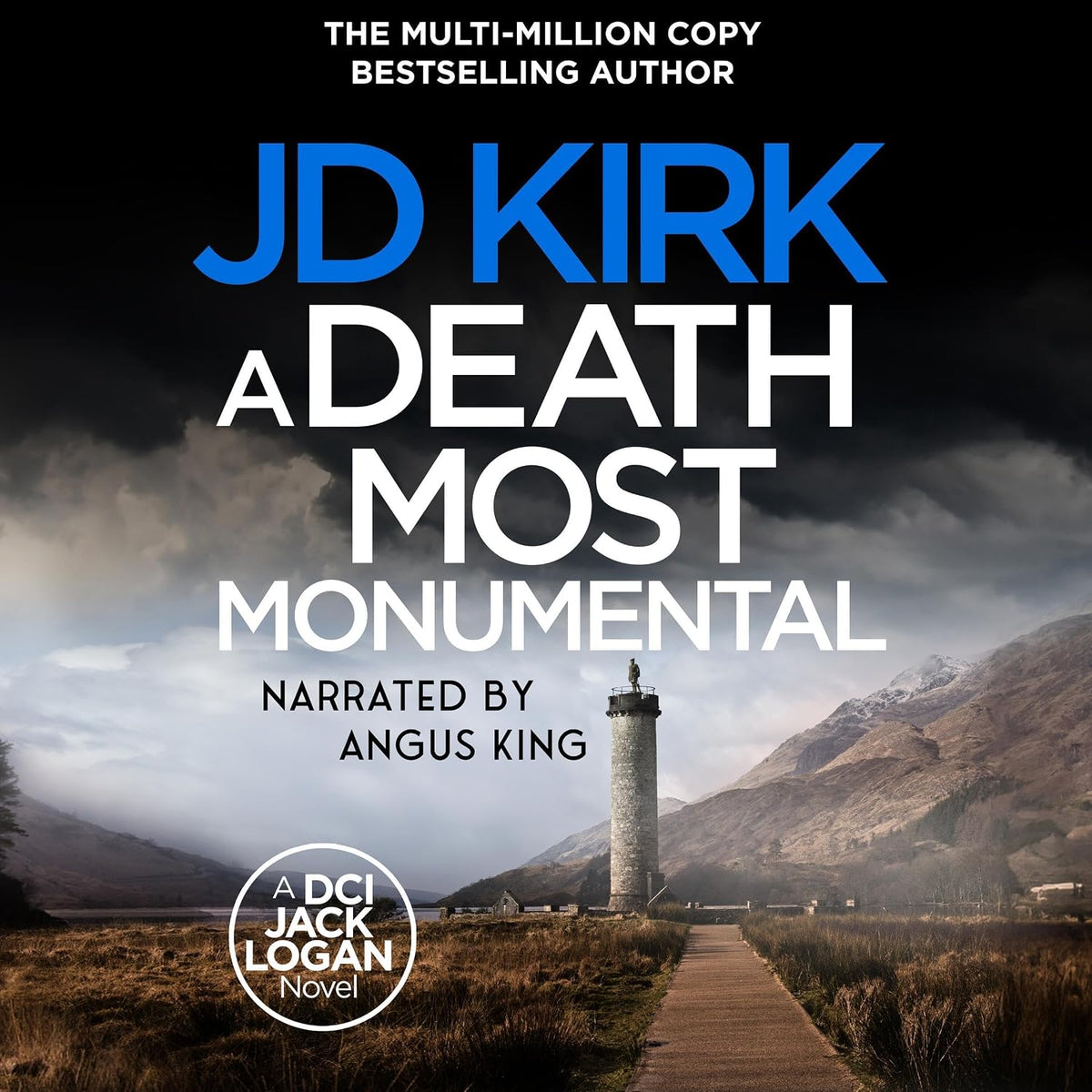 A Death Most Monumental: A Scottish Detective Mystery (DCI Logan Crime Thrillers, Book 8)