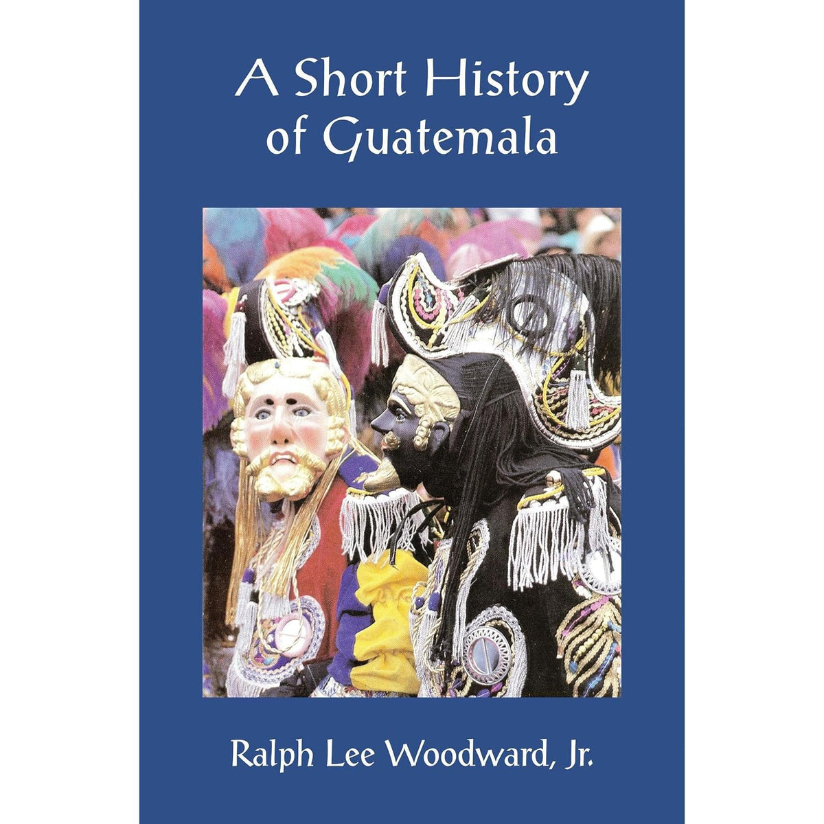 A Short History of Guatemala
