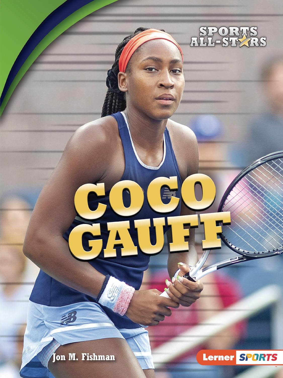 Coco Gauff (Sports All-Stars (Lerner ™ Sports))