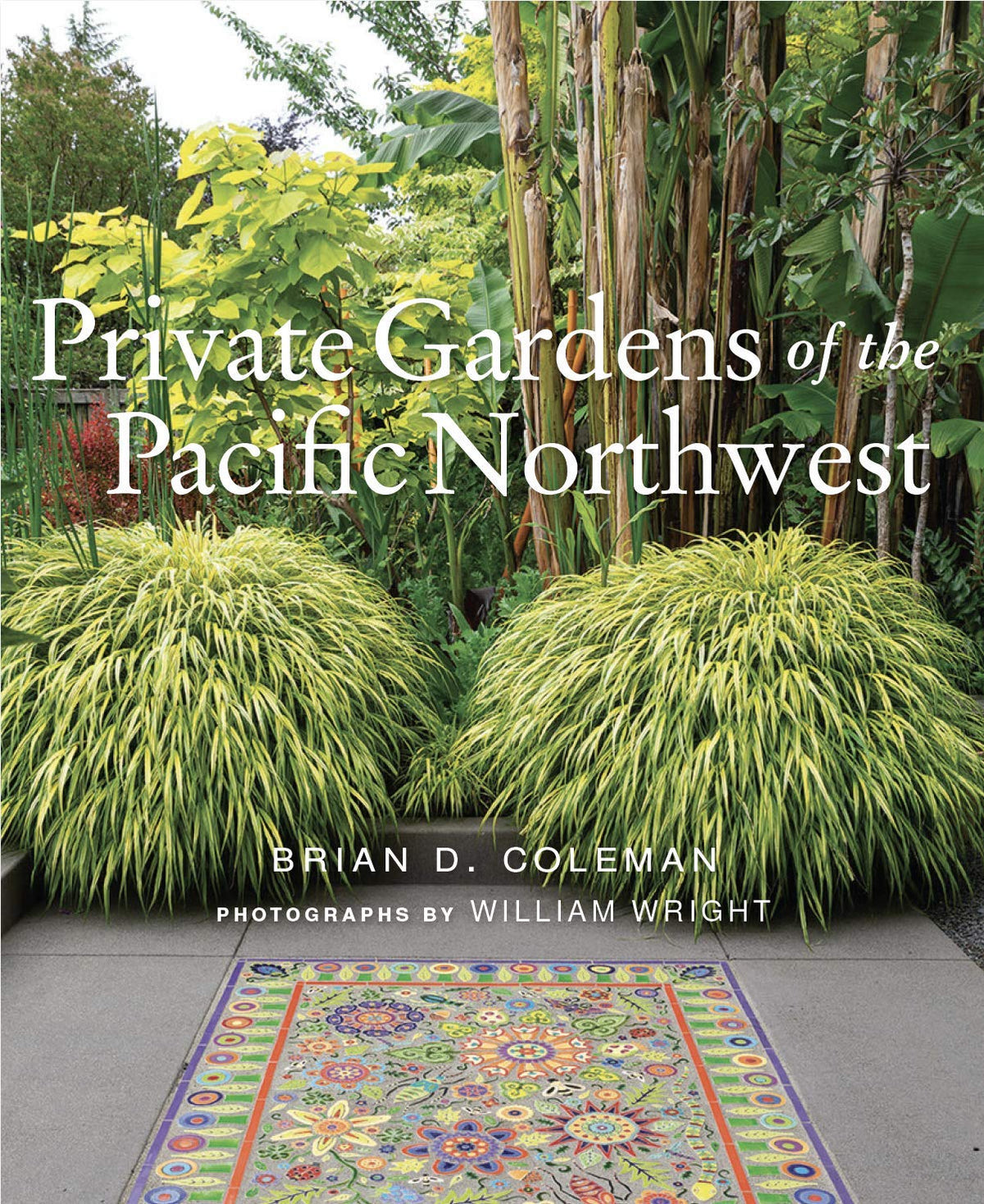 Private Gardens of the Pacific Northwest