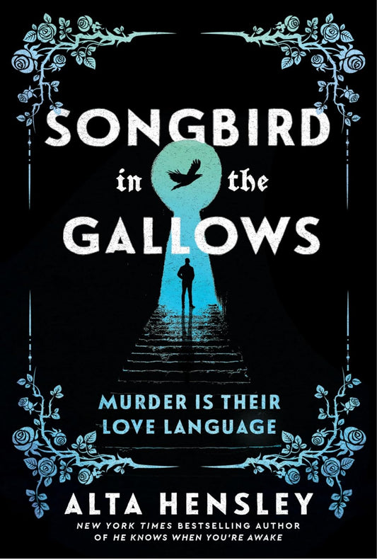 Songbird in the Gallows: A Novel – A Dark Bluebeard Romance of Revenge, Forbidden Love, and Deadly Obsession (Grimlock Book 1)