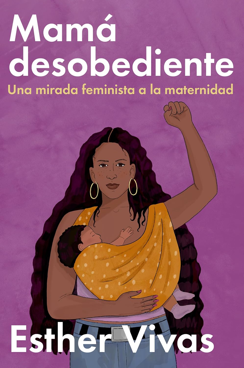 Noncompliant Mom Mamá desobediente: Una mirada feminista a la maternidad (Spanish Edition)