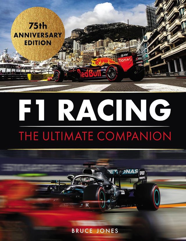 F1 Racing: The Ultimate Companion: 75th Anniversary Edition