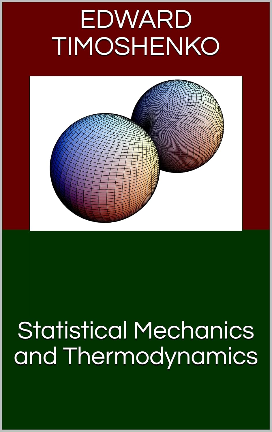 Statistical Mechanics and Thermodynamics (Concise Lecture Notes in Physical Chemistry Book 2)