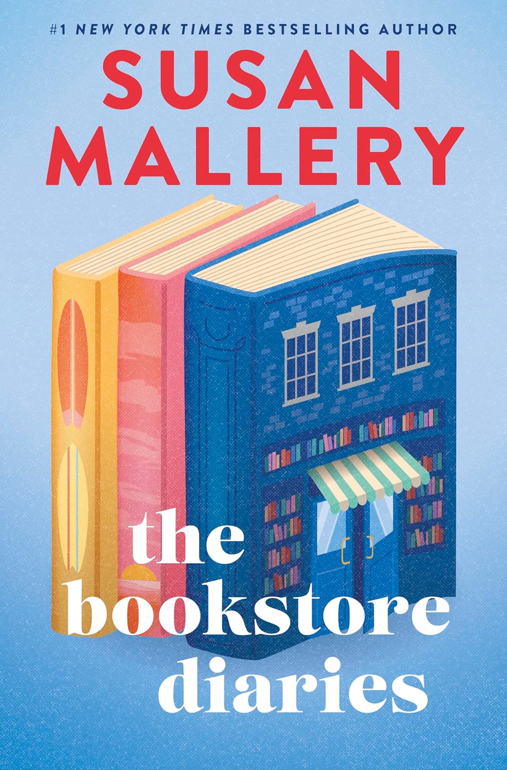 The Bookstore Diaries: A Novel of Secrets, Drama and Second Chance Love – A Contemporary Romance About Sisters and Scandals in a Small Town Bookshop