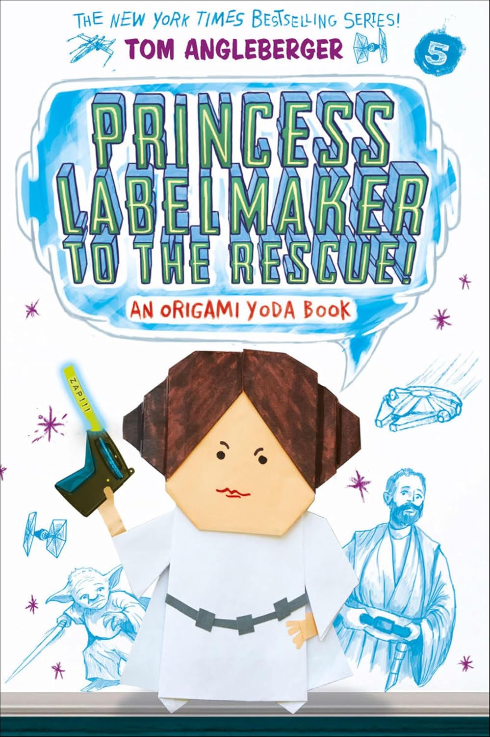 Princess Labelmaker to the Rescue!: An Origami Yoda Book (Origami Yoda series 5)