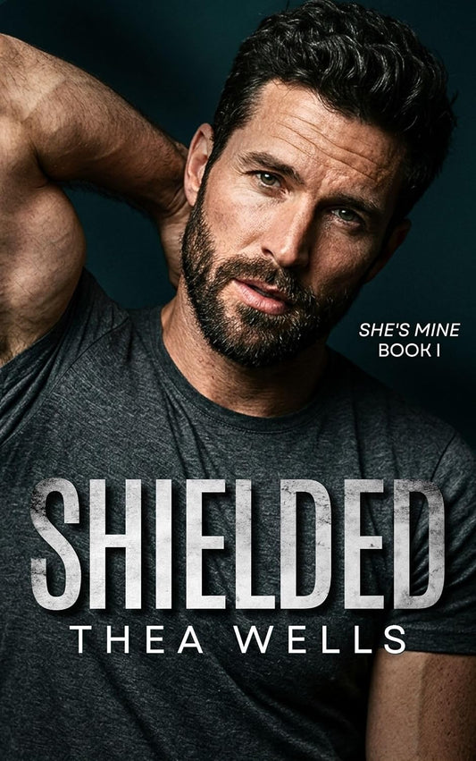 Shielded (She's Mine Book 1)