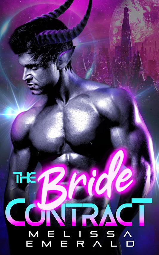 The Bride Contract: An Alien Romance (Princes of Xaavia Book 1)
