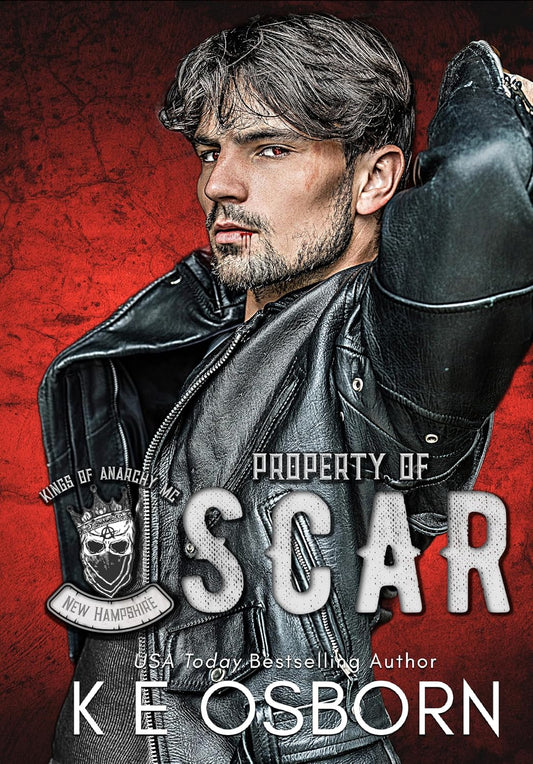 Property of Scar (Kings of Anarchy: New Hampshire Book 2)
