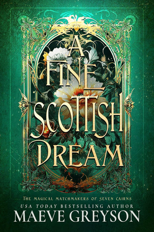 A Fine Scottish Dream - A Scottish Romantasy (The Magical Matchmakers of Seven Cairns Book 3)