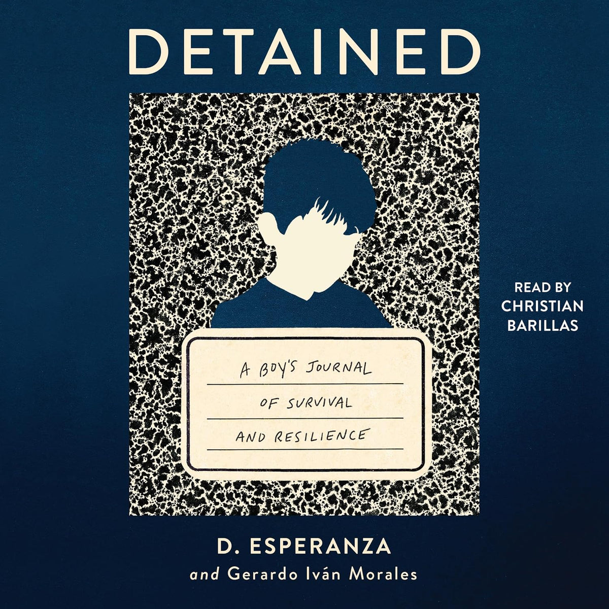 Detained: A boy's journal of survival and resilience