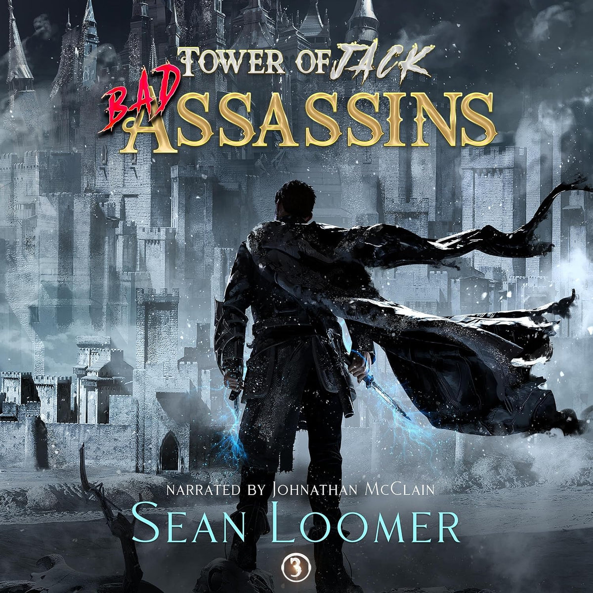 Bad Assassins: A LitRPG Adventure (Tower of Jack, Book 3)