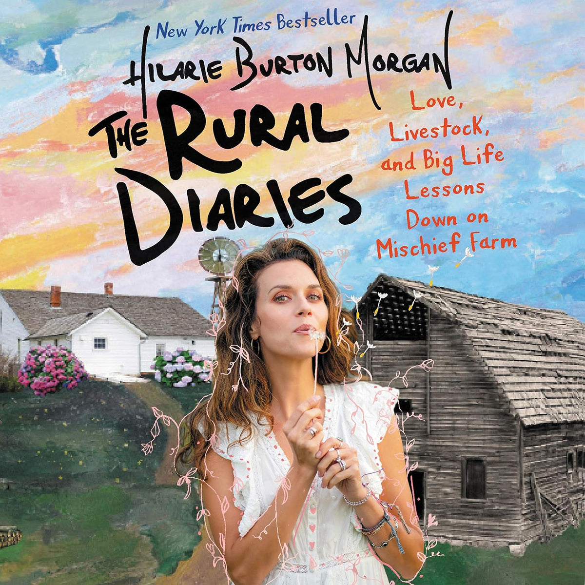 The Rural Diaries: Love, Livestock, and Big Life Lessons Down on Mischief Farm