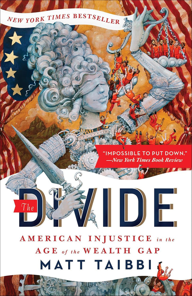 The Divide: American Injustice in the Age of the Wealth Gap