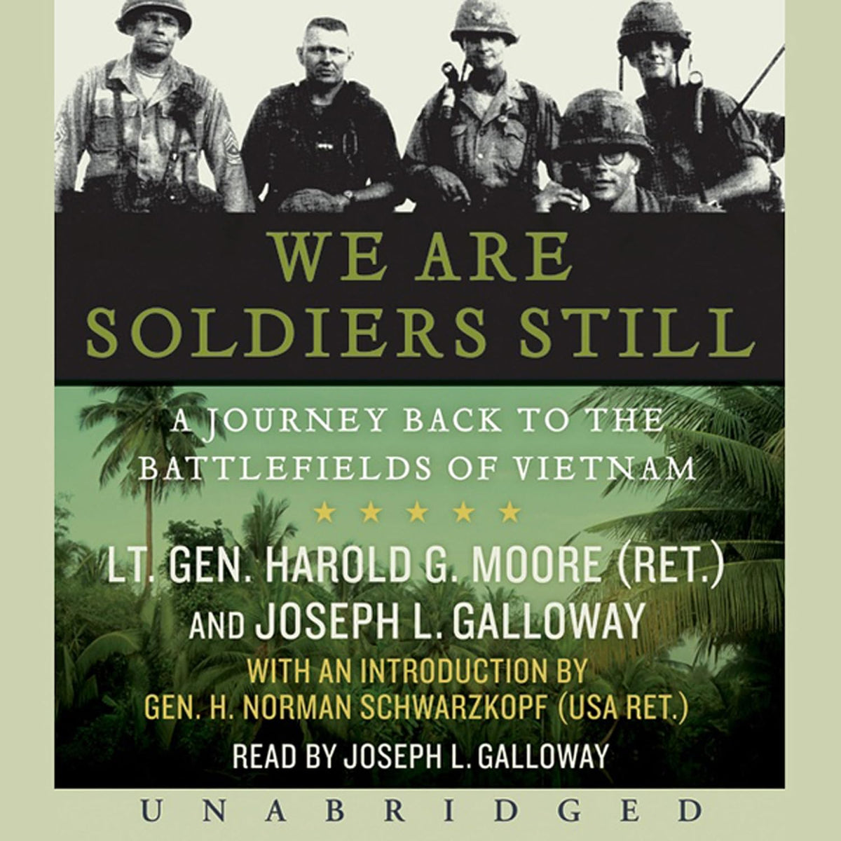 We are Soldiers Still: A Journey Back to the Battlefields of Vietnam