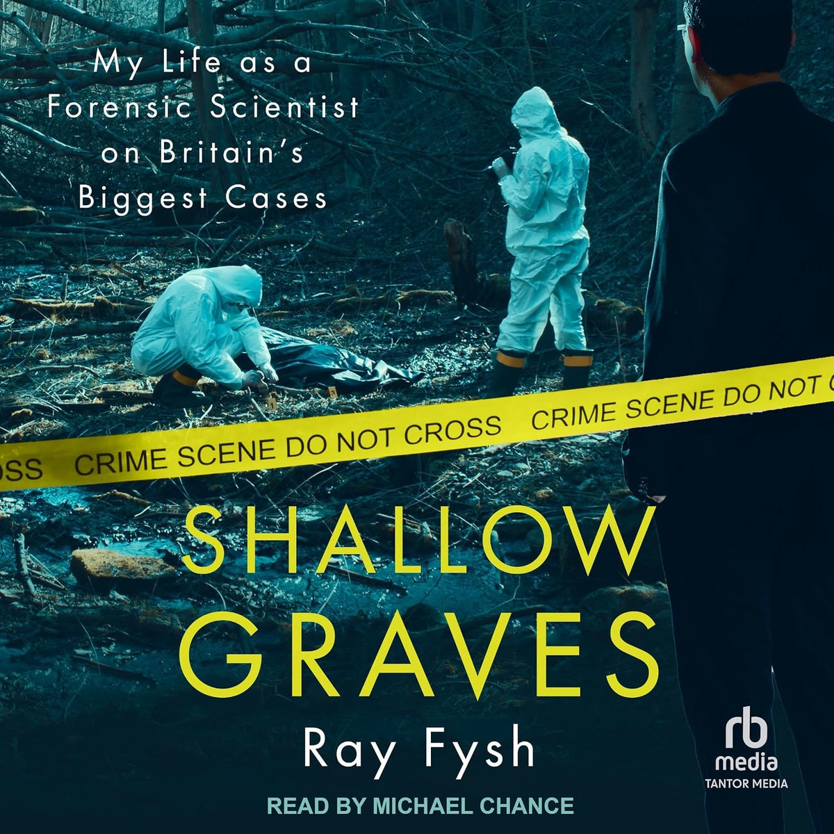 Shallow Graves: My Life as a Forensic Scientist on Britain's Biggest Cases