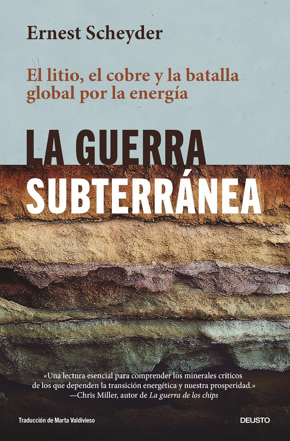 La guerra subterránea: El litio, el cobre y la batalla global por la energía (Deusto) (Spanish Edition)