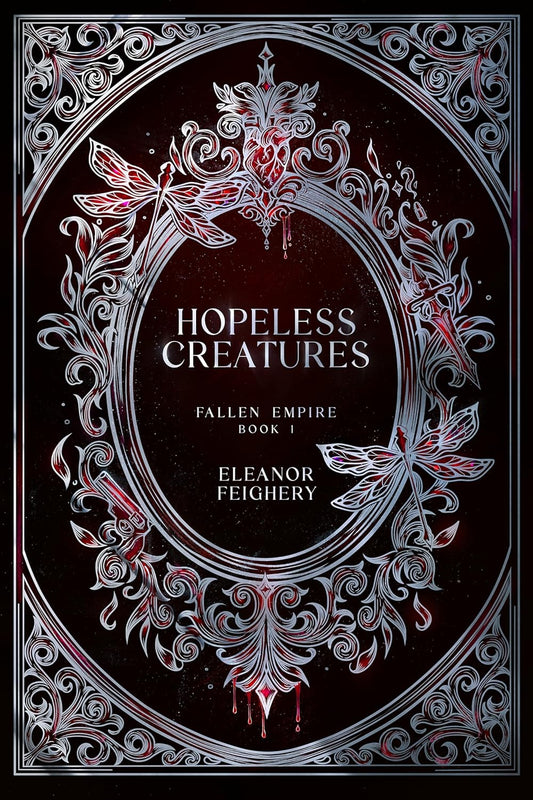 Hopeless Creatures: A Dark Bratva Mafia Romance (The Fallen Empire Series Book 1)