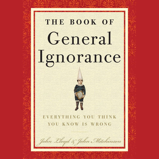 The Book of General Ignorance