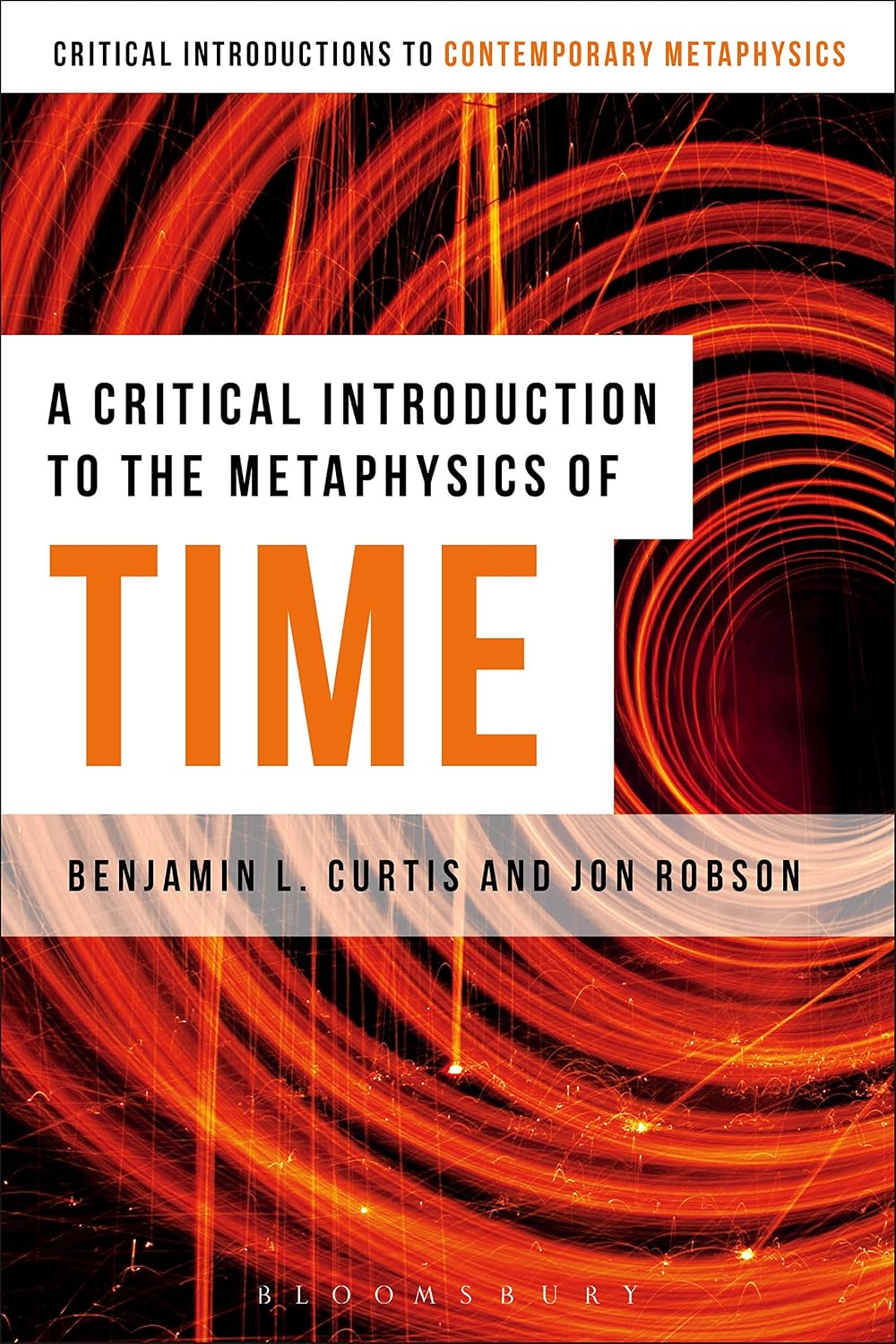 A Critical Introduction to the Metaphysics of Time (Bloomsbury Critical Introductions to Contemporary Metaphysics)