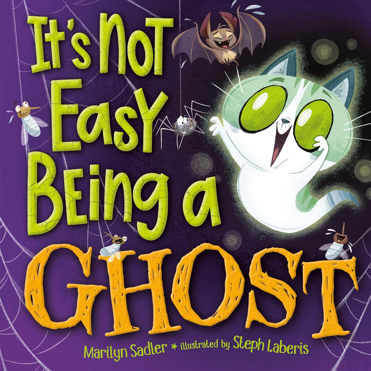 It's Not Easy Being A Ghost: A Silly, Spooky Book for Kids and Toddlers