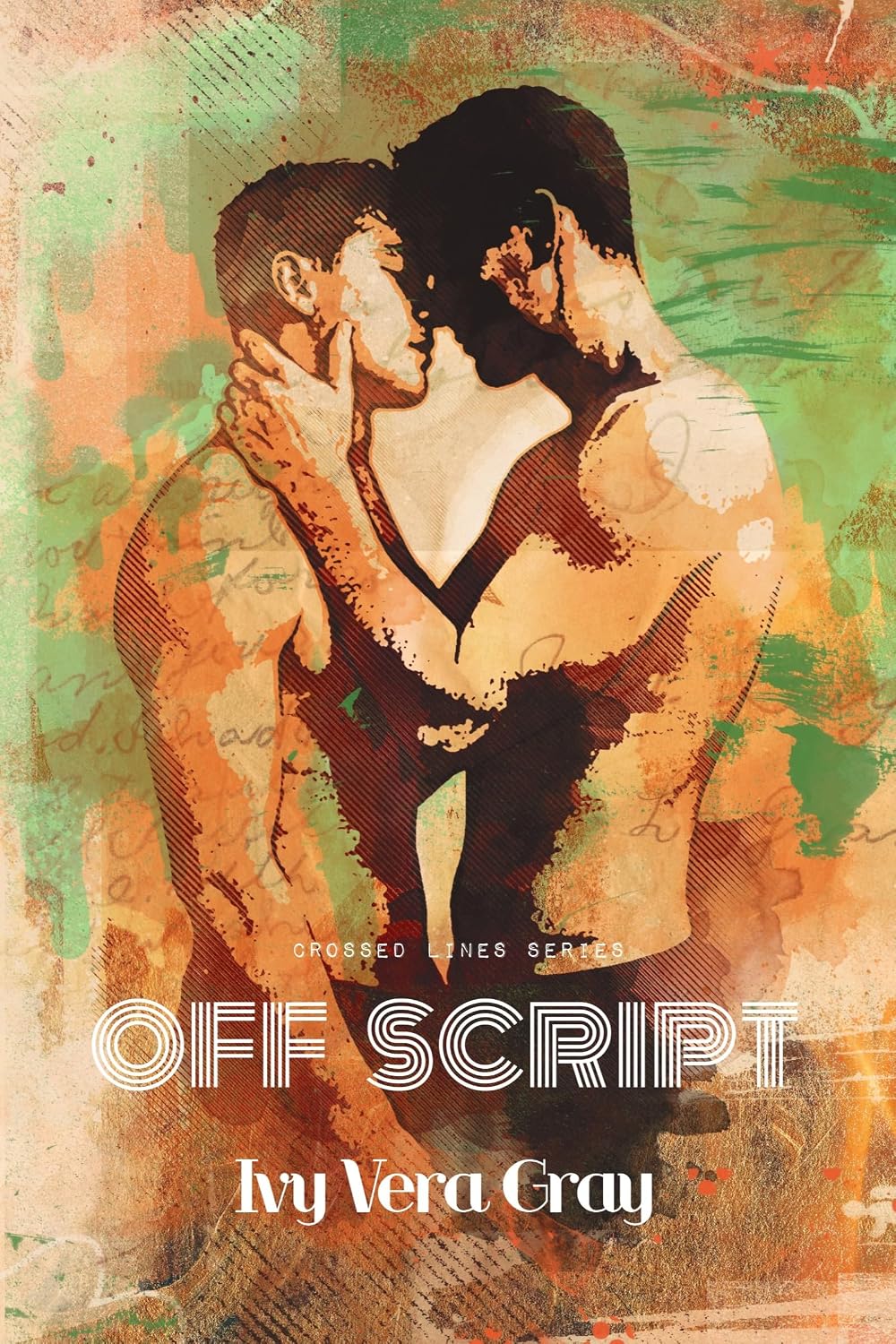 Off Script: Crossed Lines Book 1