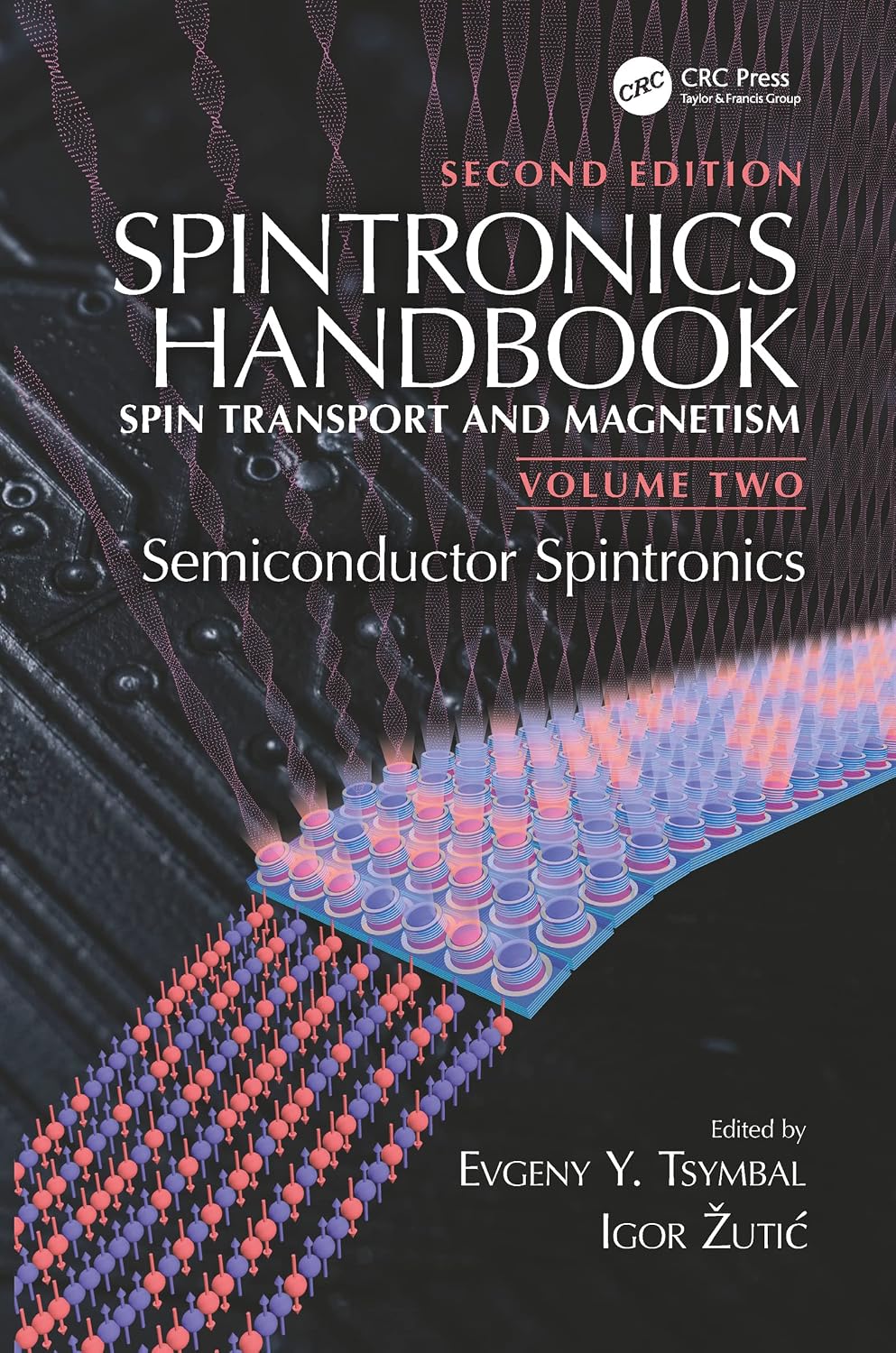 Spintronics Handbook, Second Edition: Spin Transport and Magnetism: Volume Two: Semiconductor Spintronics (Spintronics Handbook: Spin Transport and Magnetism, 2)