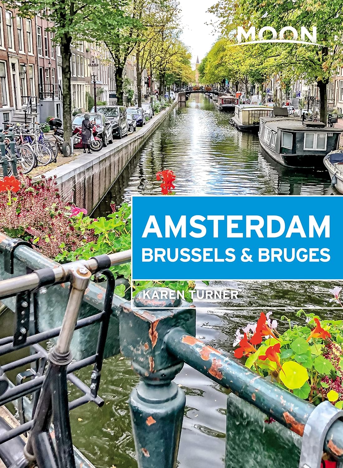 Moon Amsterdam, Brussels & Bruges (Travel Guide)