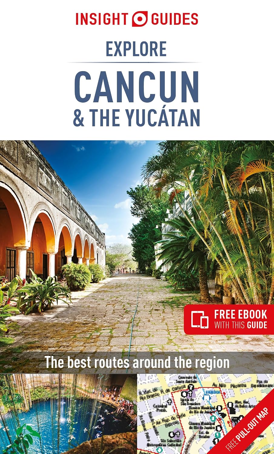 Insight Guides Explore Cancun & the Yucatan (Travel Guide with Free eBook) (Insight Explore Guides)