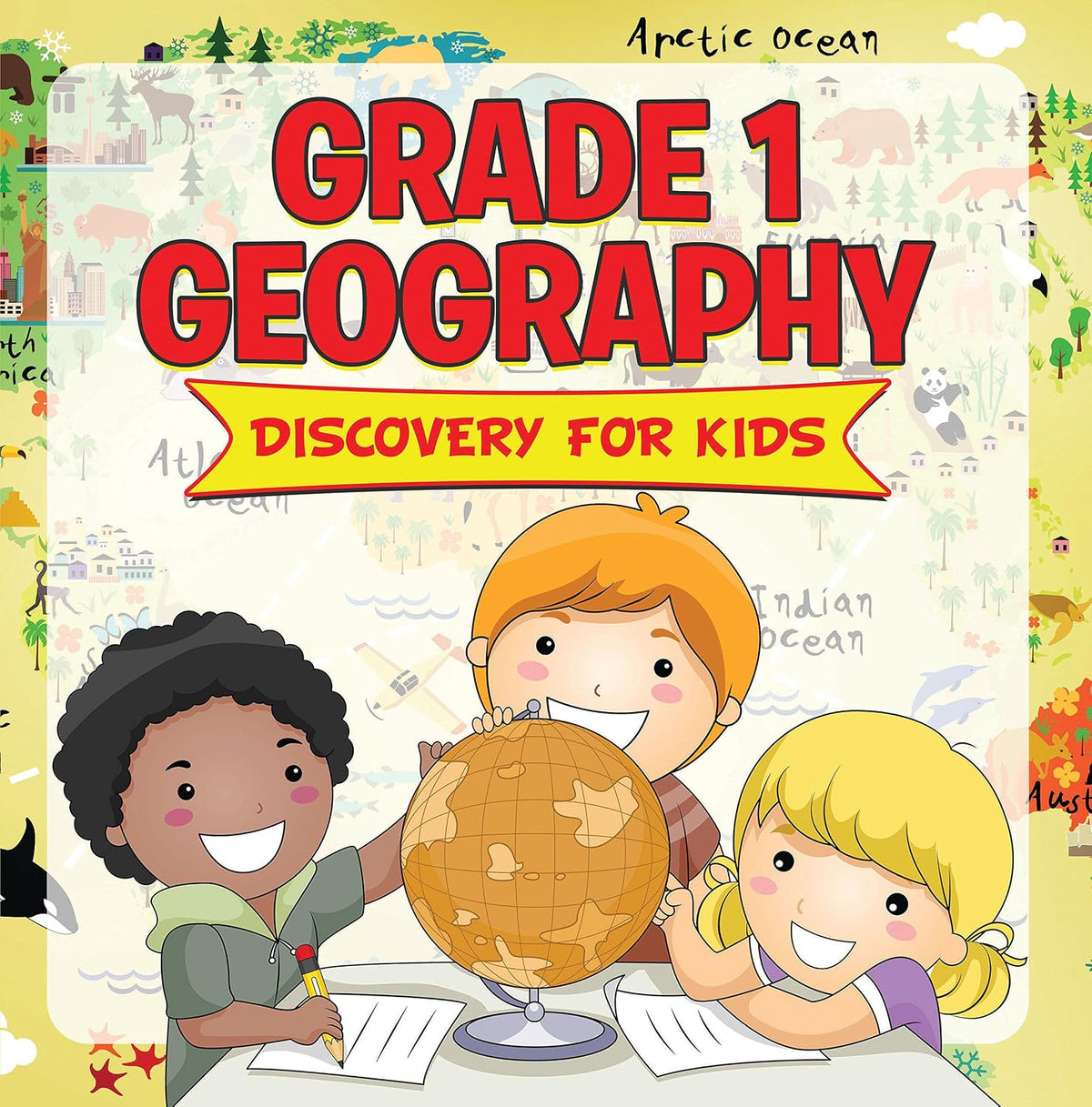 Grade 1 Geography: Discovery For Kids: Flags Of The World Grade One (Children's Cultural Studies Books)