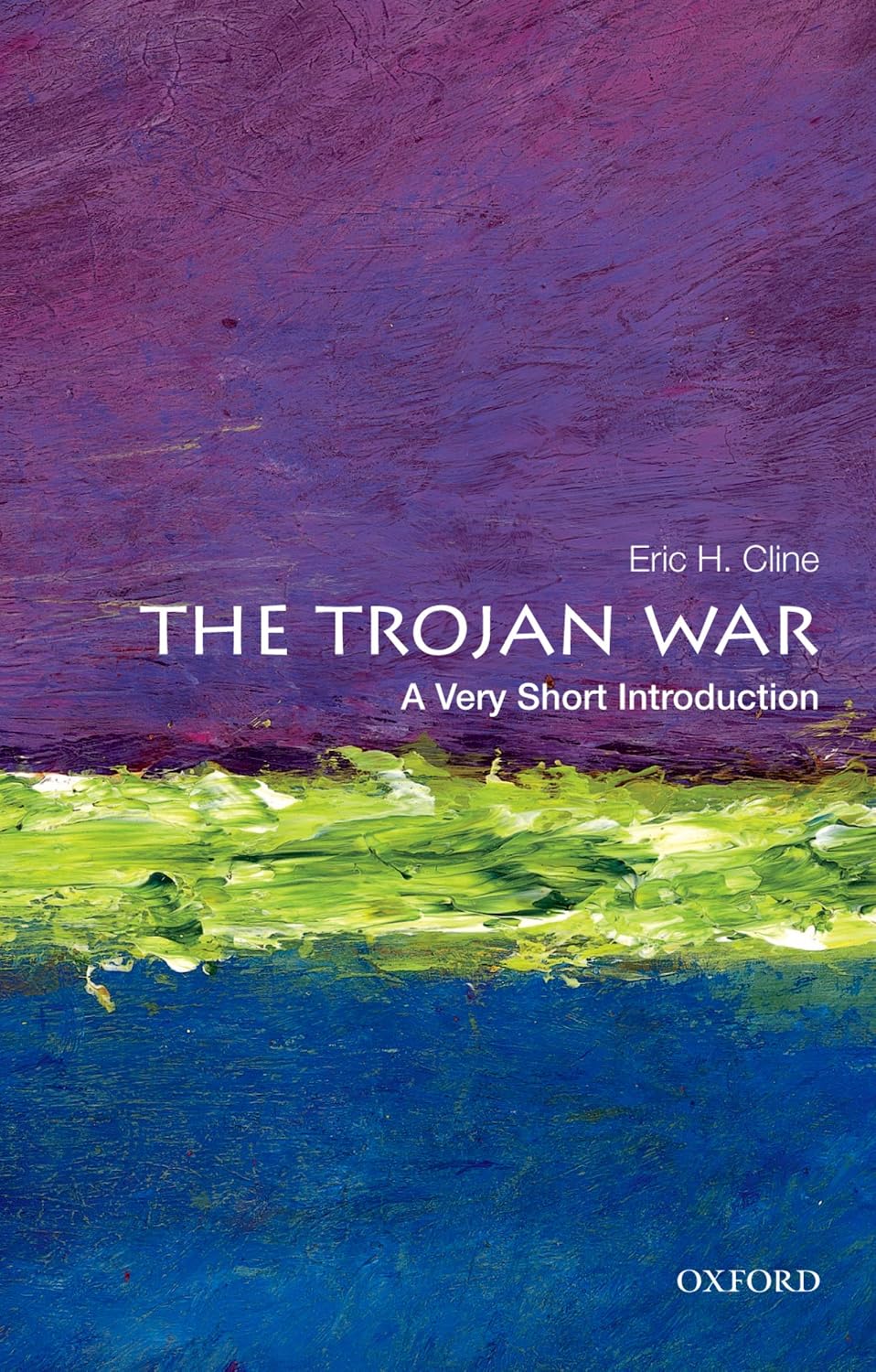 The Trojan War: A Very Short Introduction (Very Short Introductions)
