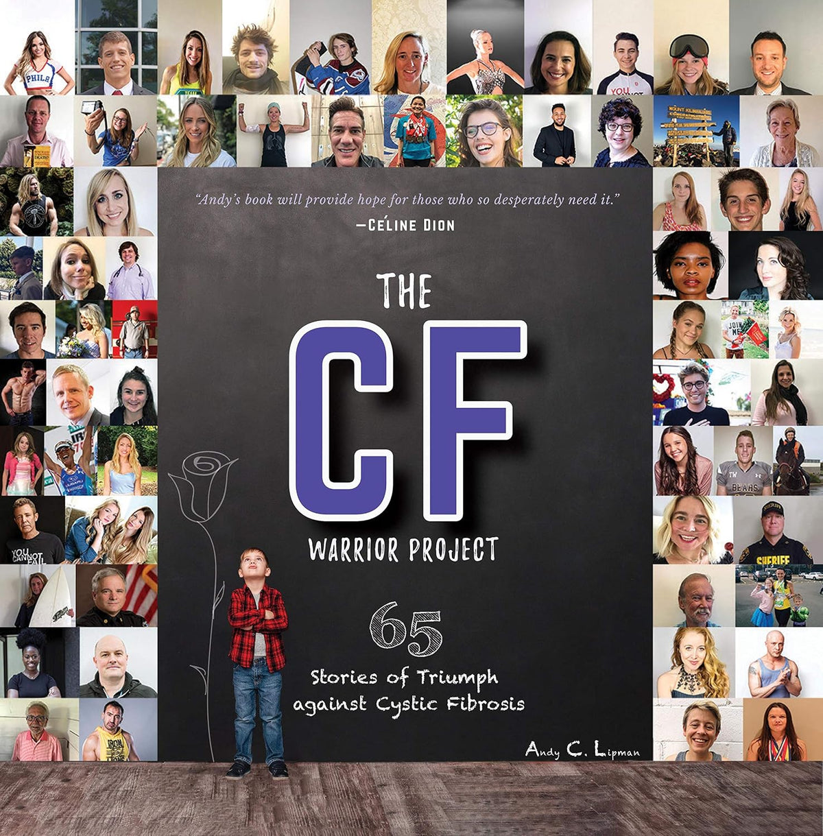 The CF Warrior Project: 65 Stories of Triumph against Cystic Fibrosis
