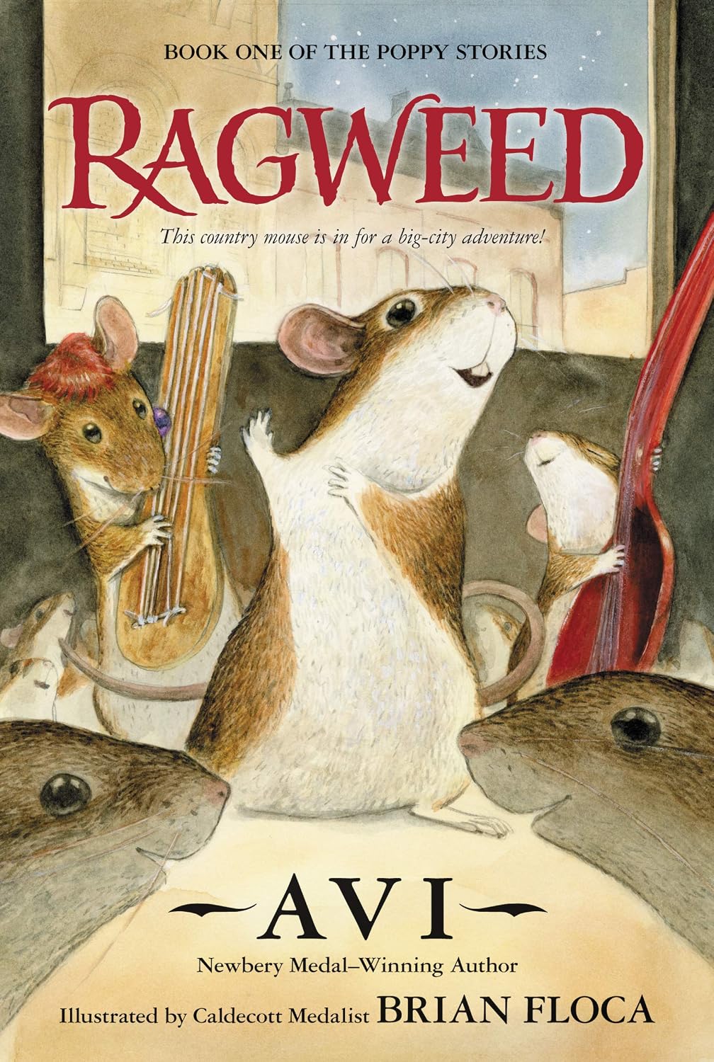 Ragweed: A Thrilling Mouse Adventure About Courage, Friendship, and Survival - Book 1 of the Poppy Series by Award-Winning Author Avi