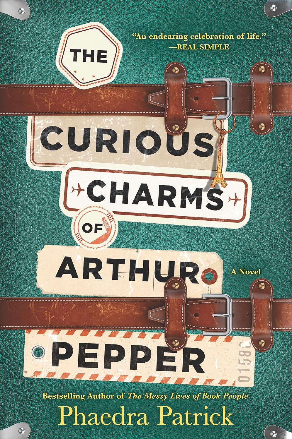 The Curious Charms of Arthur Pepper: An Endearing British Mystery of Love and Self-Discovery