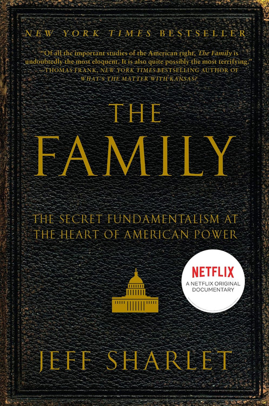 The Family: A Study of Power, Politics, and Evangelical Influence in Washington