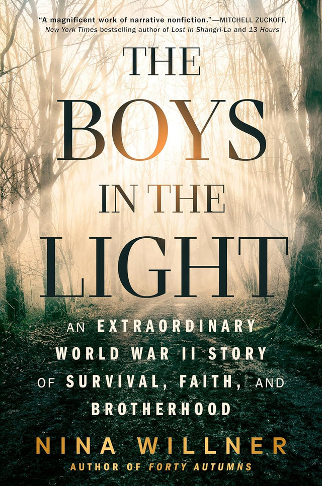 The Boys in the Light: An Extraordinary World War II Story of Survival, Faith, and Brotherhood