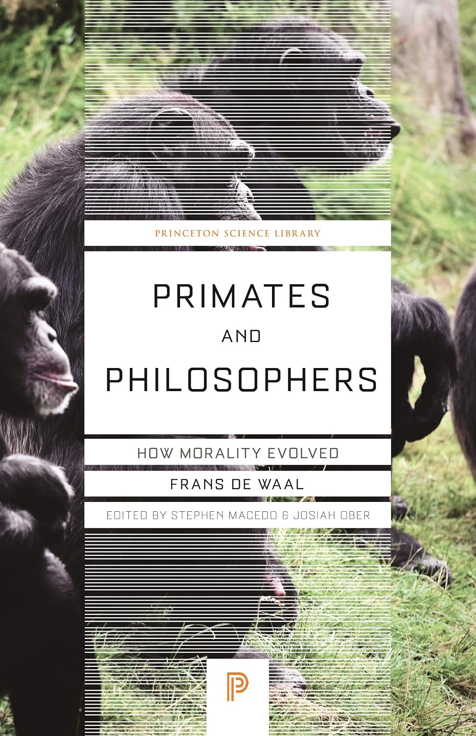 Primates and Philosophers: How Morality Evolved (The University Center for Human Values Series)