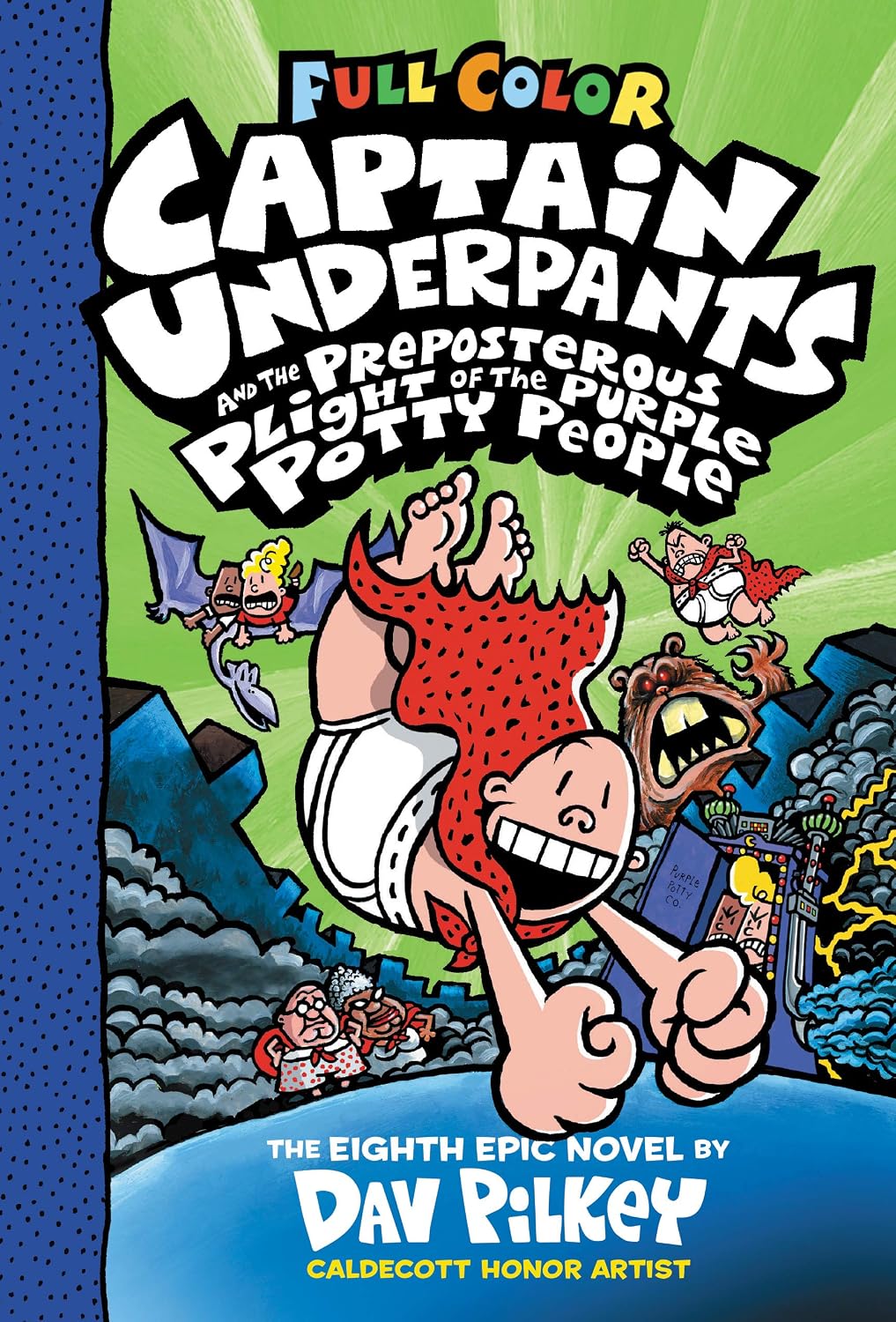 Captain Underpants and the Preposterous Plight of the Purple Potty People: Color Edition (Captain Underpants #8): From the Creator of Dog Man