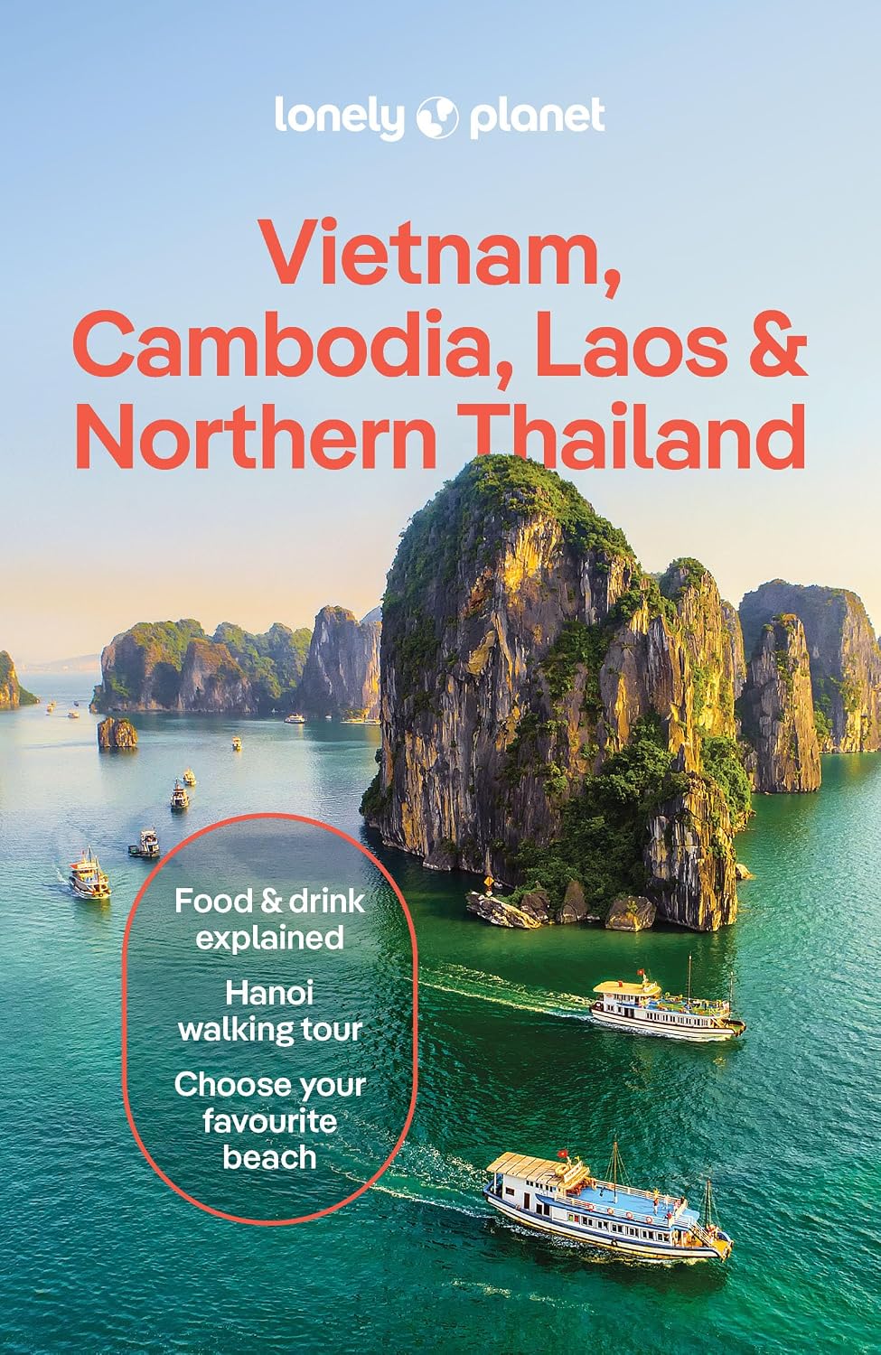 Lonely Planet Vietnam, Cambodia, Laos & Northern Thailand (Travel Guide)