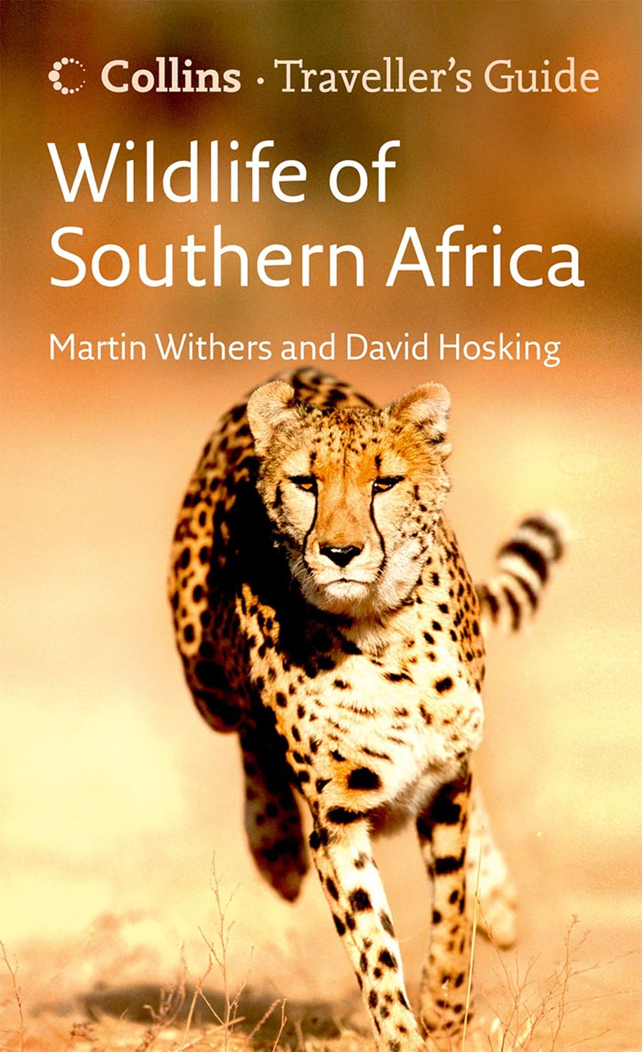 Wildlife of Southern Africa: The Must-Have Field Guide for Planning Your Next Great Safari Adventure (Traveller’s Guide)