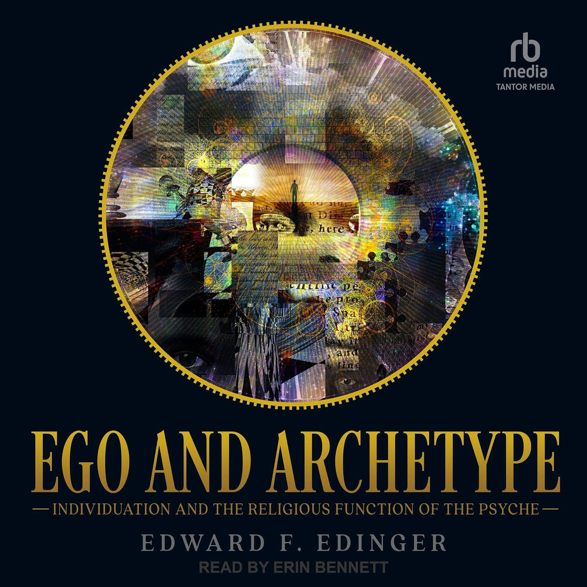 Ego and Archetype: Individuation and the Religious Function of the Psyche