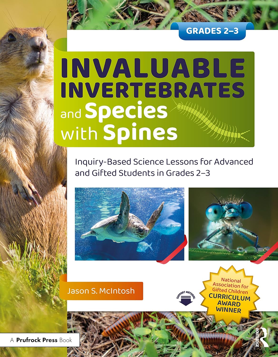 Invaluable Invertebrates and Species with Spines: Inquiry-Based Science Lessons for Advanced and Gifted Students in Grades 2-3