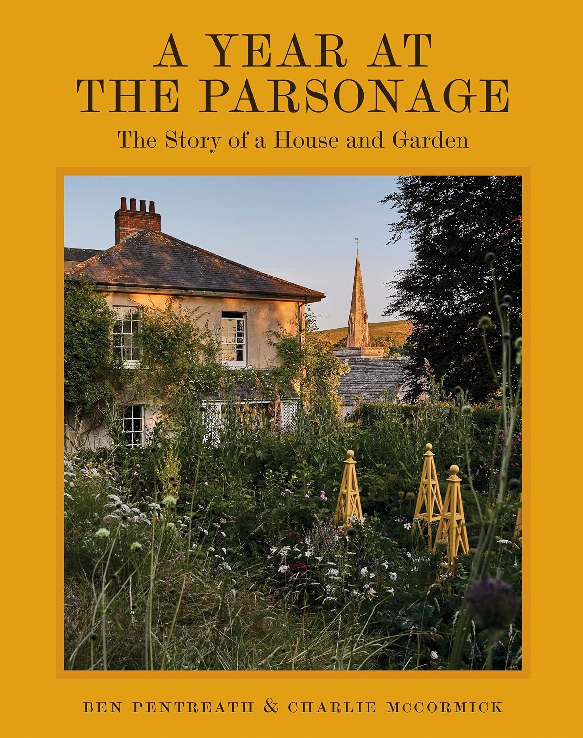 A Year at the Parsonage: The Story of a House & Garden