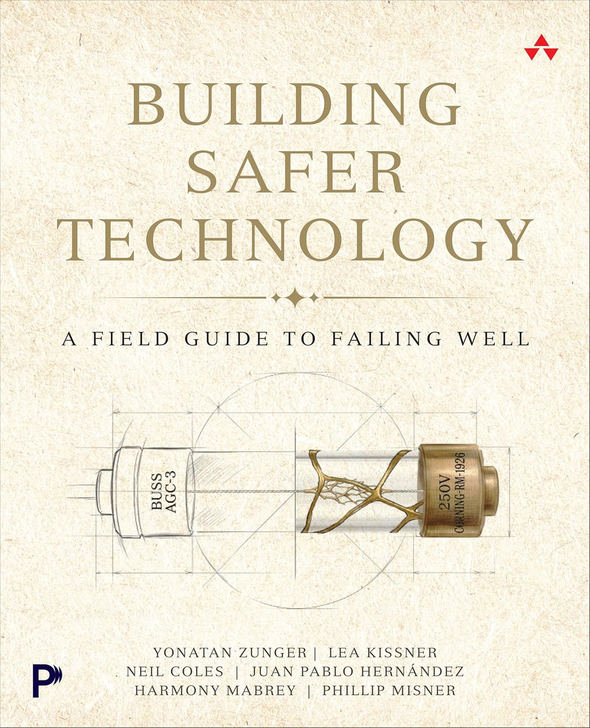Building Safer Technology: A Field Guide to Failing Well
