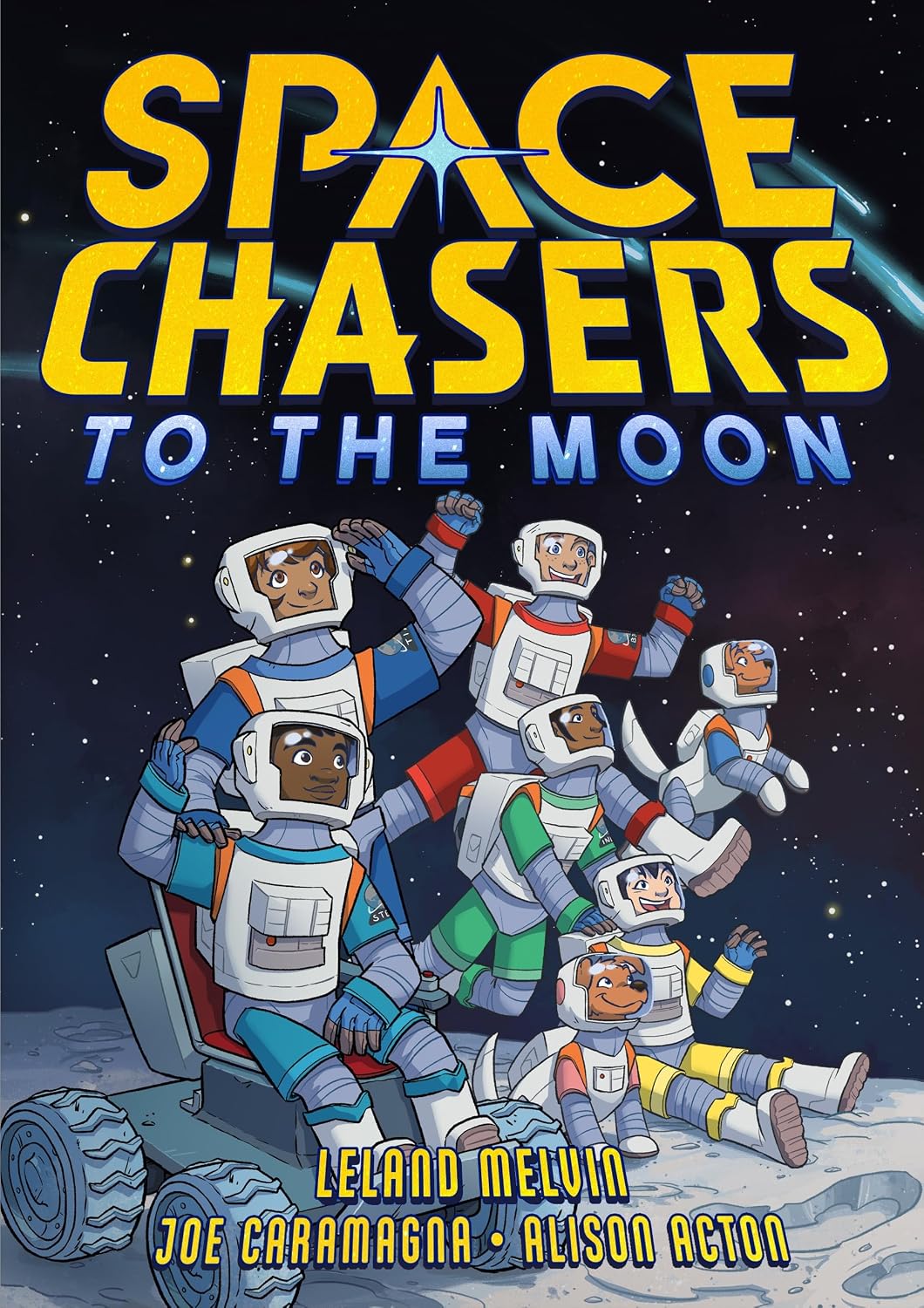 Space Chasers: To the Moon (Space Chasers by Leland Melvin, 2)