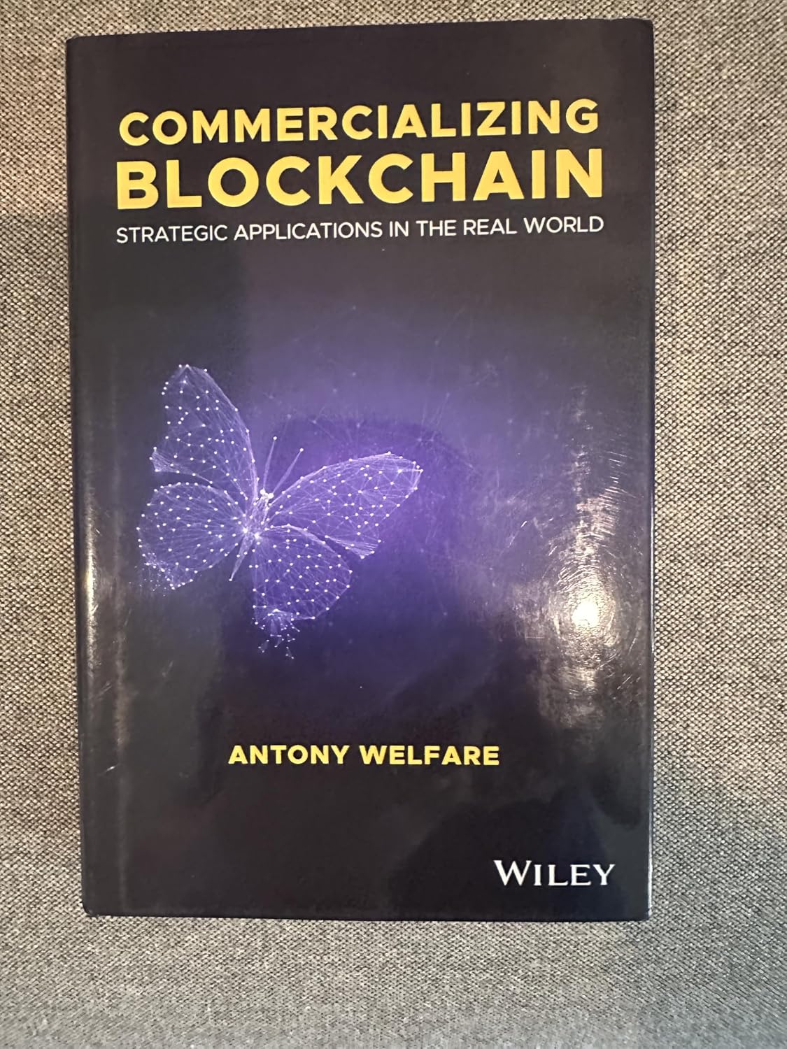 Commercializing Blockchain: Strategic Applications in the Real World