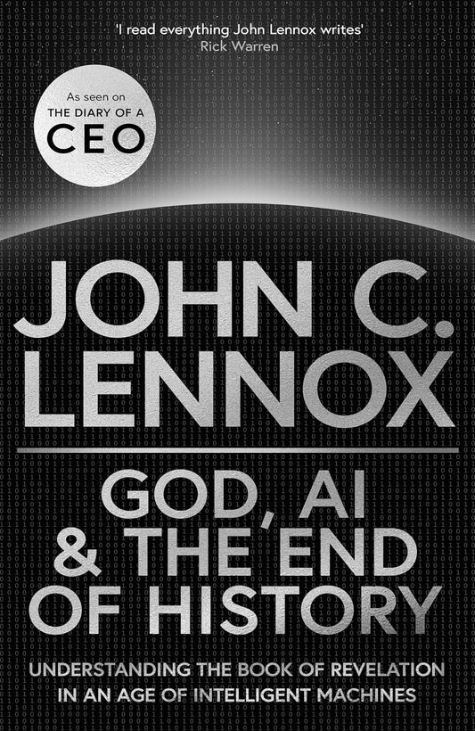 God, AI and the End of History: Understanding the Book of Revelation in an Age of Intelligent Machines