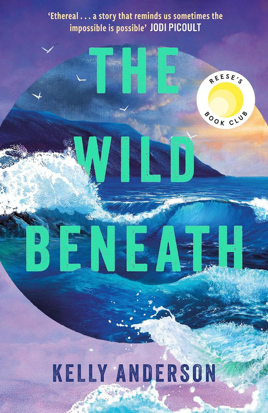 The Wild Beneath: The Reese’s Book Club Pick: a brand-new unforgettable and sweeping literary debut full of mystery and romance, the perfect must-read for fans of Wild Dark Shore in 2026