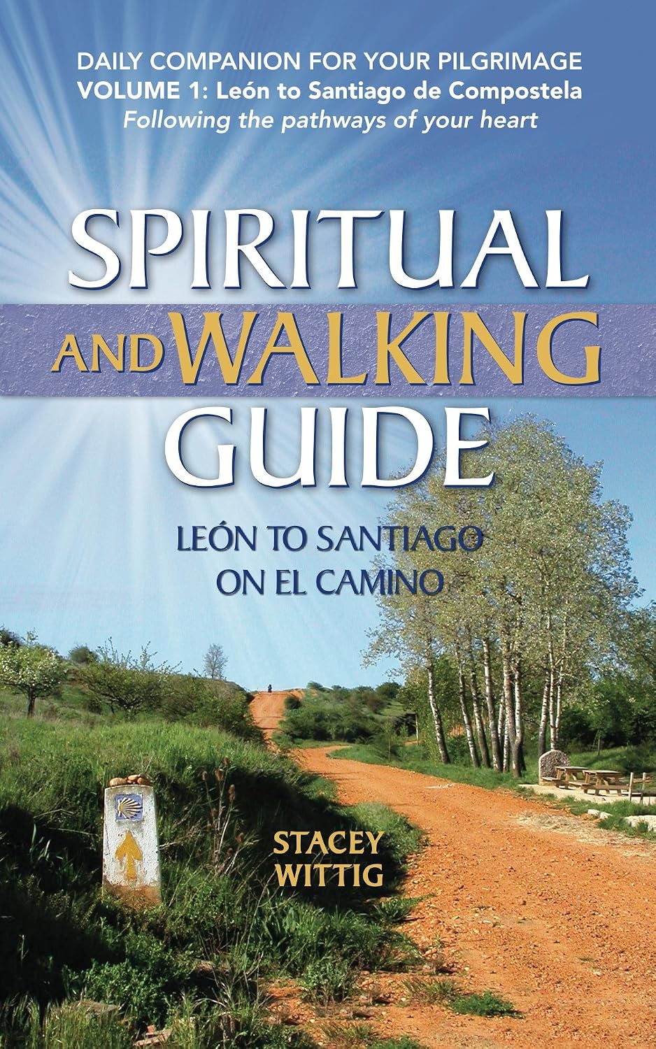 Spiritual and Walking Guide: Leon to Santiago on El Camino (Spiritual and Walking Guides)