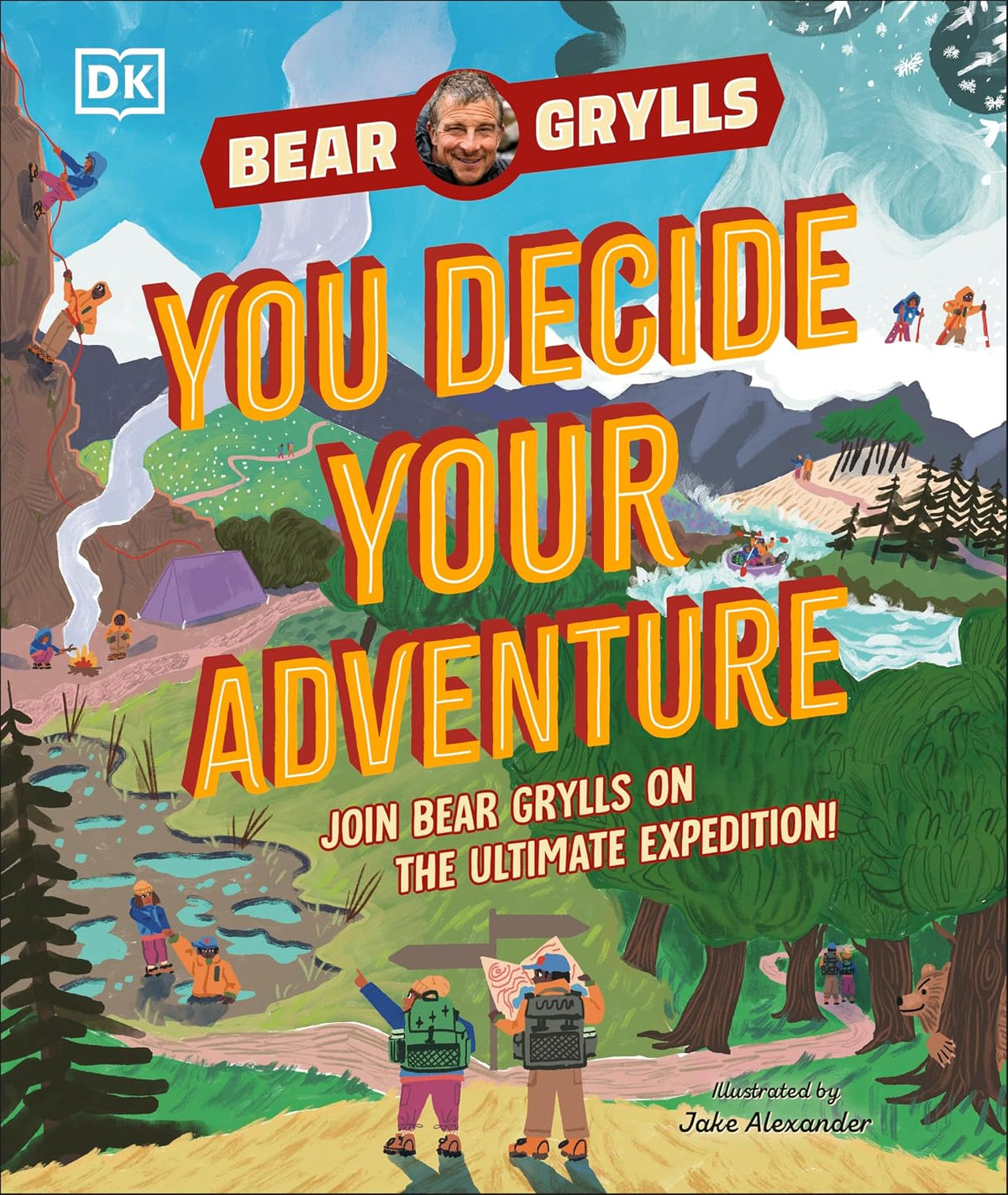 YOU Decide YOUR Adventure: Join Bear Grylls on the Ultimate Expedition